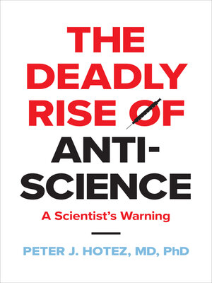 cover image of The Deadly Rise of Anti-science
